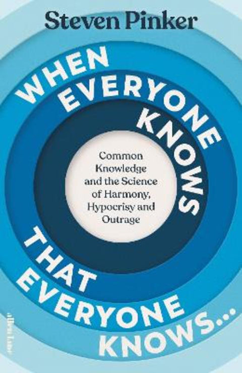 When Everyone Knows That Everyone Knows... by Steven Pinker - 9780241618837