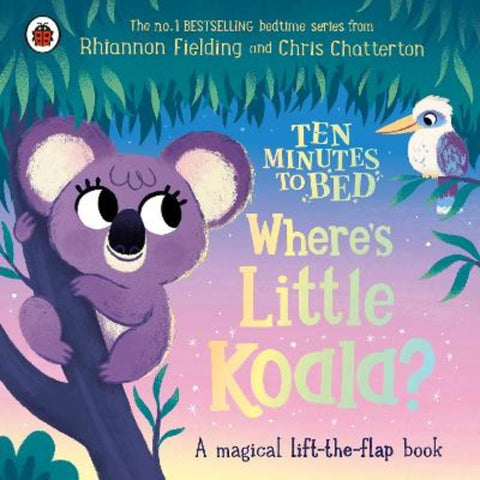 Ten Minutes to Bed: Where's Little Koala? by Rhiannon Fielding - 9780241620427