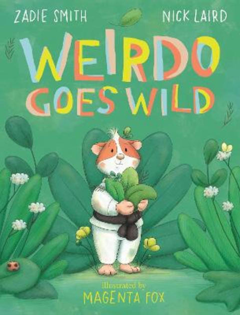 Weirdo Goes Wild by Zadie Smith - 9780241623756