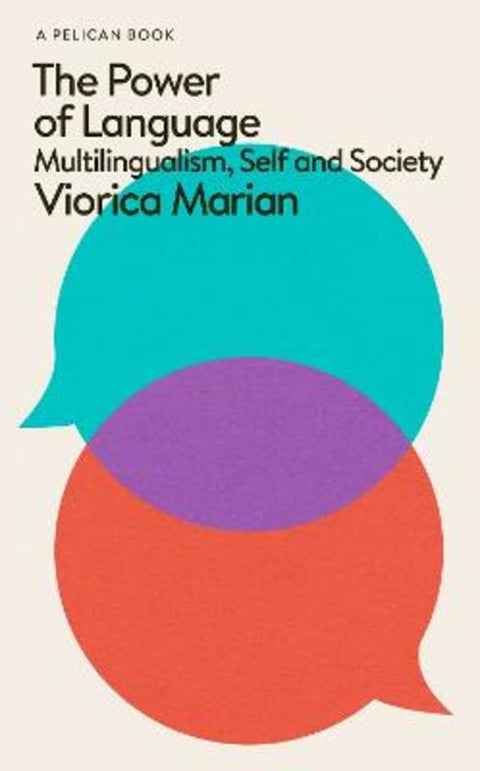 The Power of Language by Viorica Marian - 9780241626016