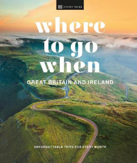 Where to Go When Great Britain and Ireland by DK - 9780241628287