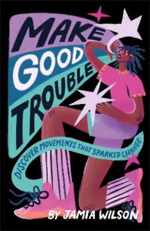 Make Good Trouble by Jamia Wilson - 9780241630716