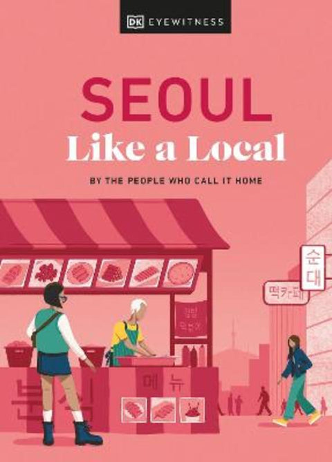 Seoul Like a Local by Allison Needels - 9780241633045