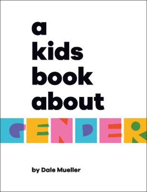 A Kids Book About Gender by Dale Mueller - 9780241634646