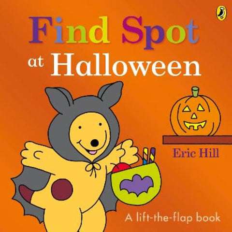 Find Spot at Halloween by Eric Hill - 9780241636633