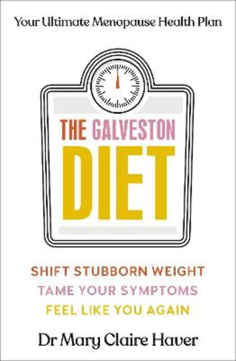 The Galveston Diet by Dr Mary Claire Haver - 9780241638057
