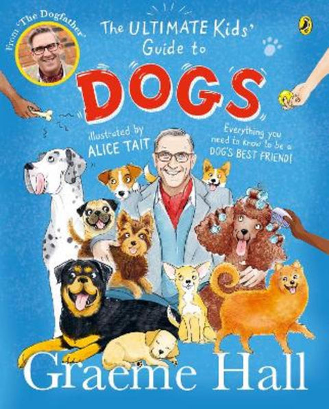The Ultimate Kids' Guide to Dogs from Graeme Hall - Harry Hartog gift idea