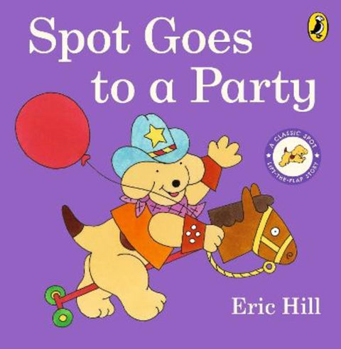 Spot Goes to a Party by Eric Hill - 9780241638835