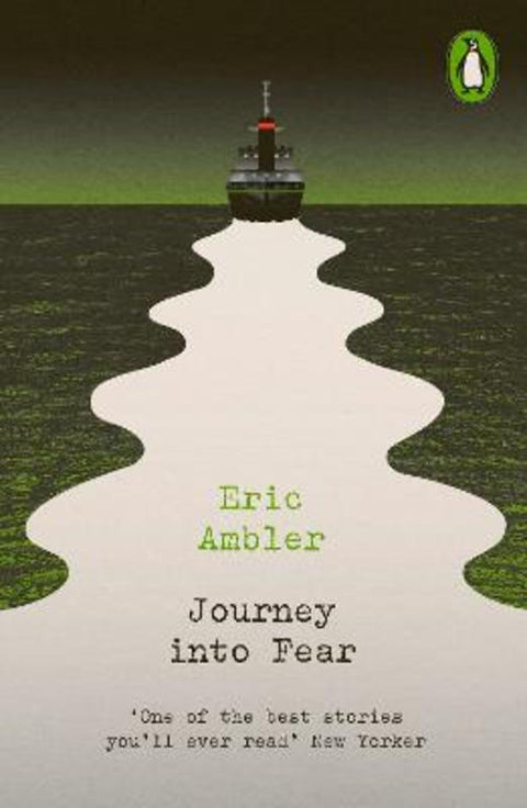Journey into Fear by Eric Ambler - 9780241639177