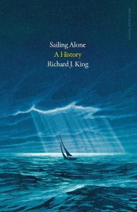 Sailing Alone by Richard J. King - 9780241642269