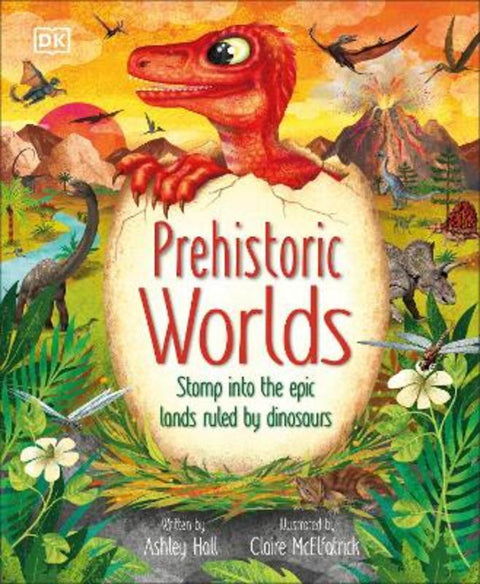 Prehistoric Worlds by Ashley Hall - 9780241643150