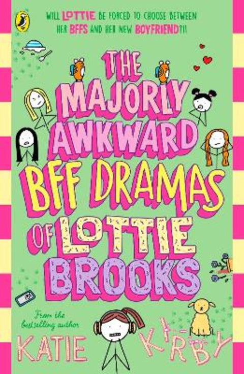 The Majorly Awkward BFF Dramas of Lottie Brooks by Katie Kirby - 9780241647400