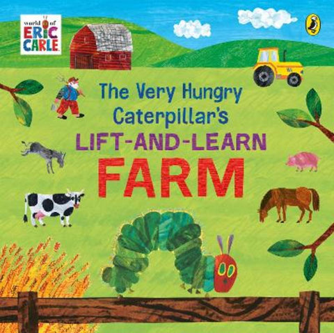 The Very Hungry Caterpillar's Lift and Learn: Farm by Eric Carle - 9780241648926