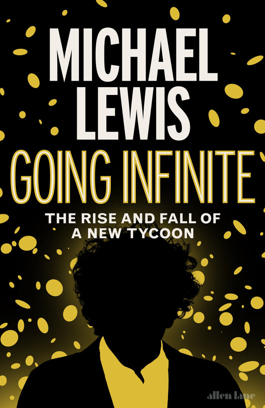 Going Infinite by Michael Lewis - 9780241651117
