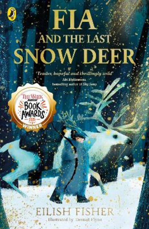 Fia and the Last Snow Deer by Eilish Fisher - 9780241651957