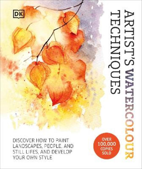 Artist's Watercolour Techniques by Grahame Booth - 9780241653593