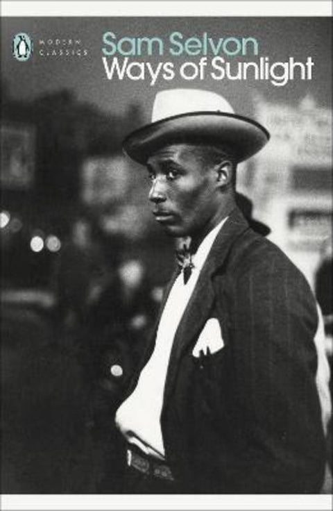 Ways of Sunlight by Sam Selvon - 9780241654538