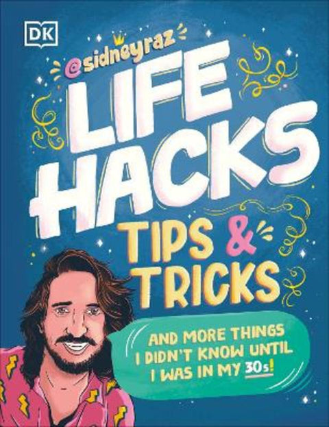 Life Hacks, Tips and Tricks by Sidney Raz - 9780241654941