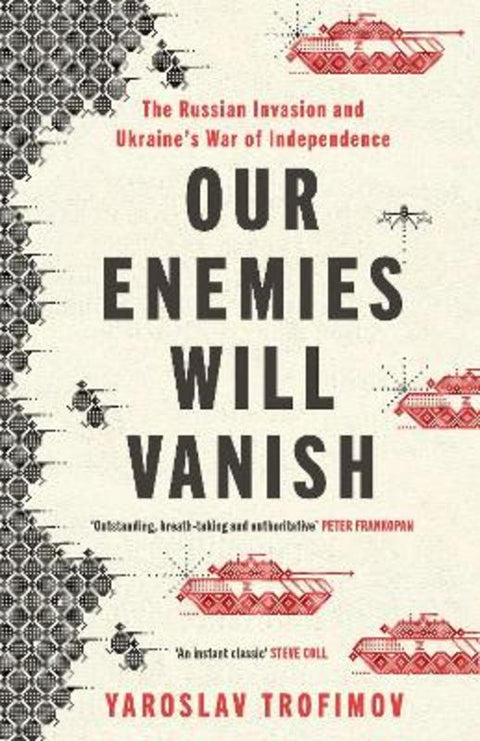 Our Enemies Will Vanish from Yaroslav Trofimov - Harry Hartog gift idea