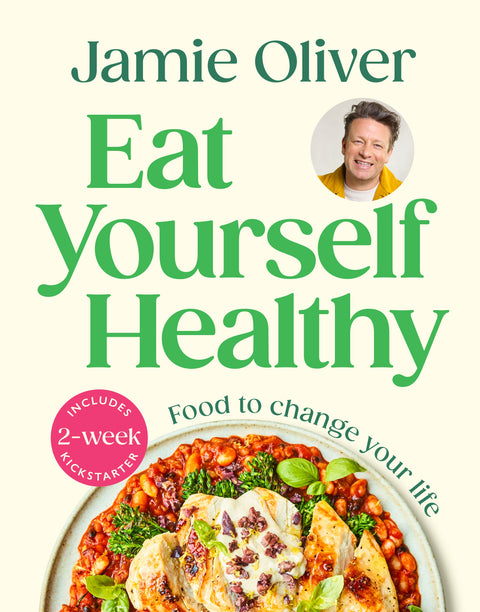 Eat Yourself Healthy by Jamie Oliver - 9780241657836
