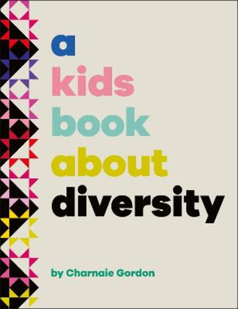 A Kids Book About Diversity by Charnaie Gordon - 9780241658550