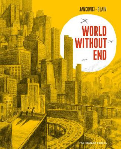 World Without End by Jean-Marc Jancovici - 9780241661949