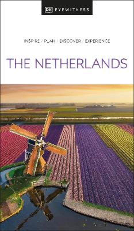 DK Eyewitness The Netherlands by DK Eyewitness - 9780241664902