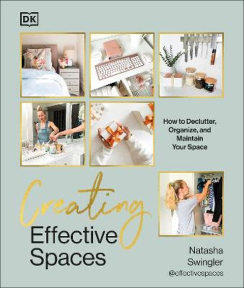 Creating Effective Spaces by Natasha Swingler - 9780241665169