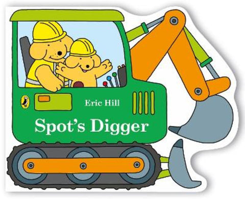 Spot's Digger by Eric Hill - 9780241668504