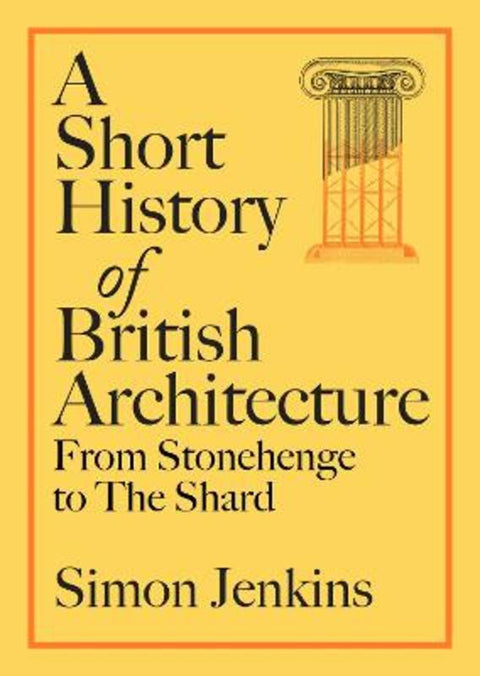 A Short History of British Architecture by Simon Jenkins - 9780241674956