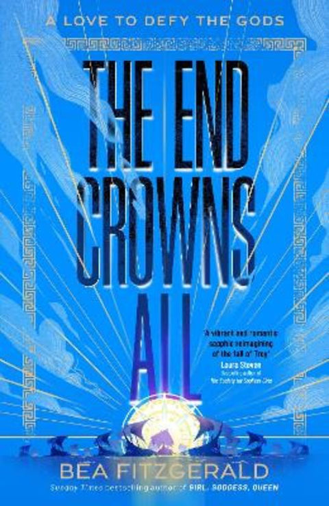 The End Crowns All by Bea Fitzgerald - 9780241675229