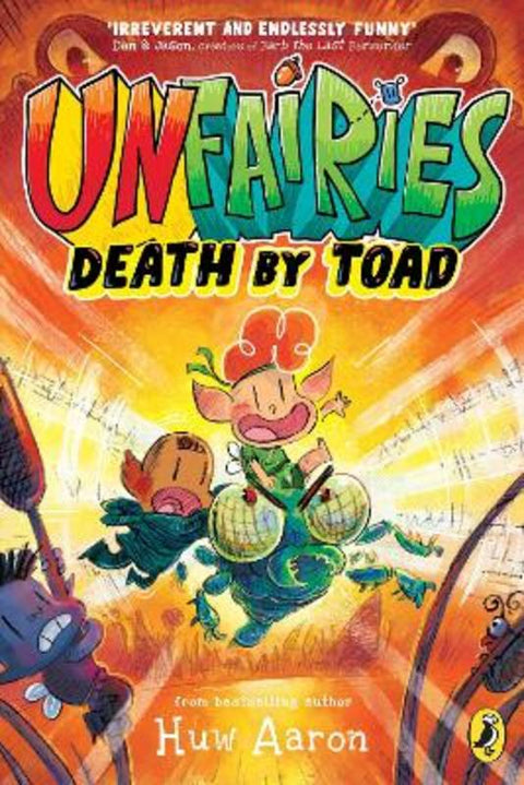 Unfairies: Death by Toad by Huw Aaron - 9780241683774