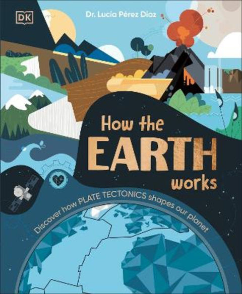 How the Earth Works from Lucia Dr Perez Diaz - Harry Hartog gift idea
