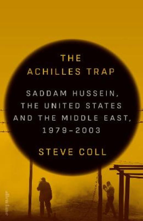 The Achilles Trap by Steve Coll - 9780241686652
