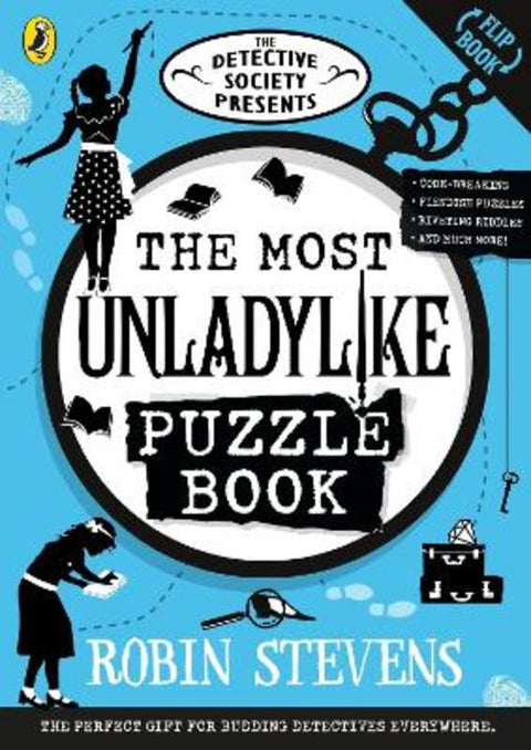 The Detective Society Presents: The Most Unladylike Puzzle Book by Robin Stevens - 9780241687796