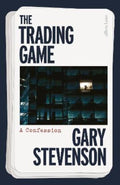 The Trading Game by Gary Stevenson - 9780241688274