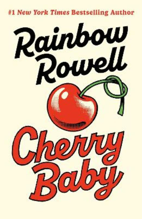 Cherry Baby by Rainbow Rowell - 9780241688434