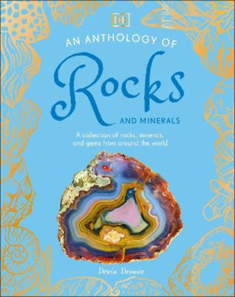An Anthology of Rocks and Minerals from Dr Devin Dennie - Harry Hartog gift idea