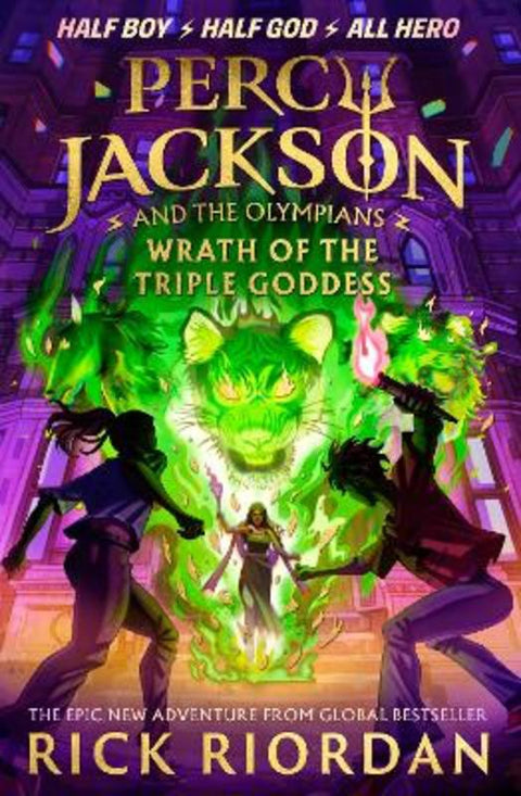 Percy Jackson and the Olympians: Wrath of the Triple Goddess by Rick Riordan - 9780241691694