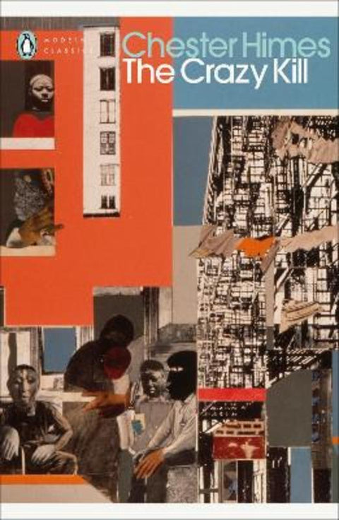 The Crazy Kill by Chester Himes - 9780241692639
