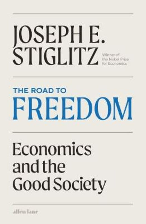 The Road to Freedom by Joseph E. Stiglitz - 9780241703878