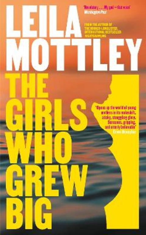 The Girls Who Grew Big by Leila Mottley - 9780241705513