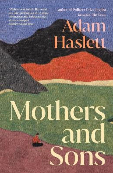 Mothers and Sons by Adam Haslett - 9780241707524