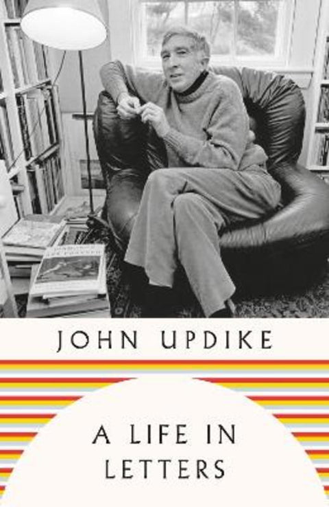 A Life in Letters by John Updike - 9780241707586