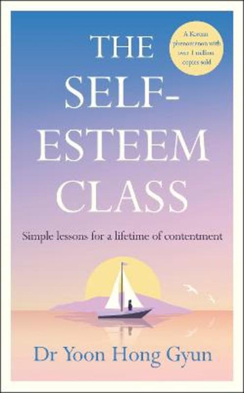 The Self-Esteem Class by Dr Yoon Hong Gyun - 9780241707838