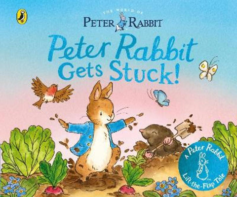 The World of Peter Rabbit: Peter Rabbit Gets Stuck! by Beatrix Potter - 9780241709344