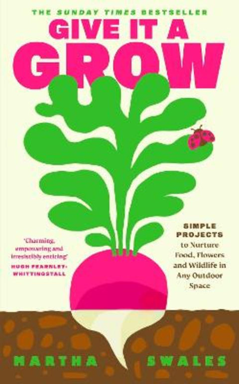 Give it a Grow by Martha Swales - 9780241710364