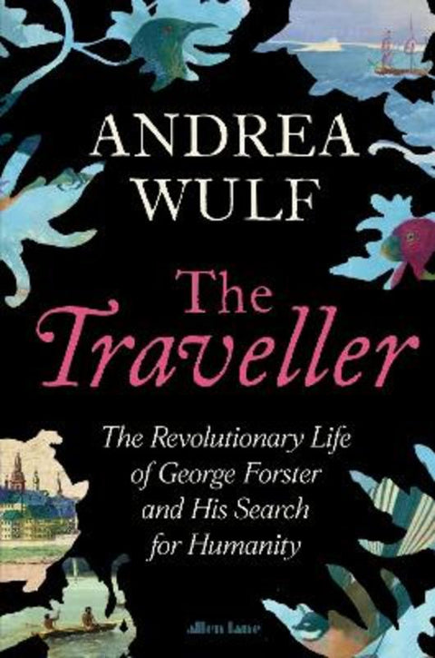 The Traveller by Andrea Wulf - 9780241711217