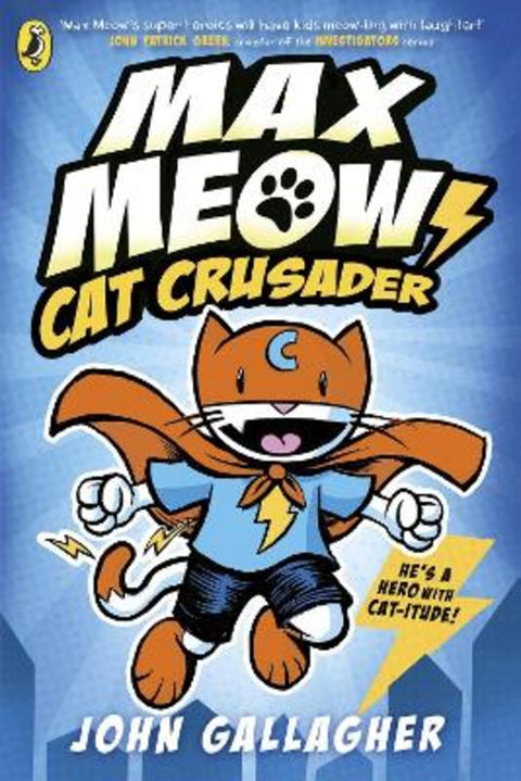 Max Meow Book 1: Cat Crusader by John Gallagher - 9780241711583