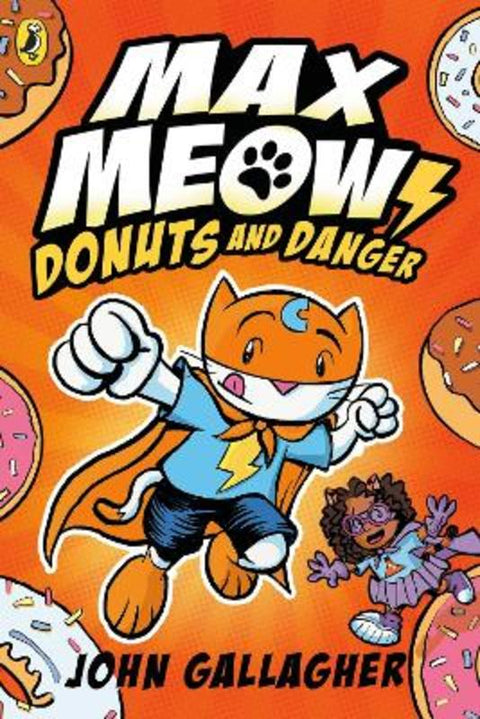 Max Meow Book 2: Donuts and Danger by John Gallagher - 9780241711606
